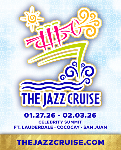 THE JAZZ CRUISE
SIGNATURE CRUISE EXPERIENCES